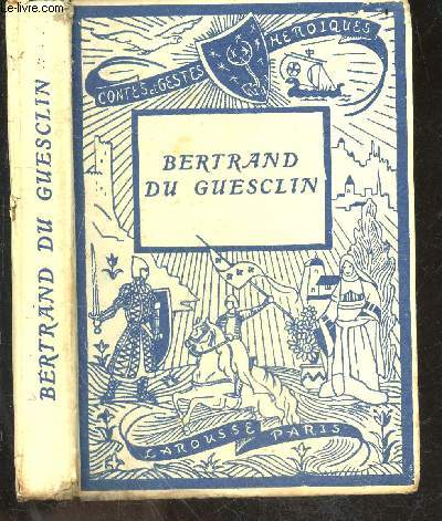 Bertrand du guesclin - Collection Les gestes heroiques