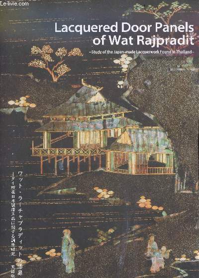 Lacquered door panels of wat rajpradit - Study of the japan made lacquerwork found in thailand