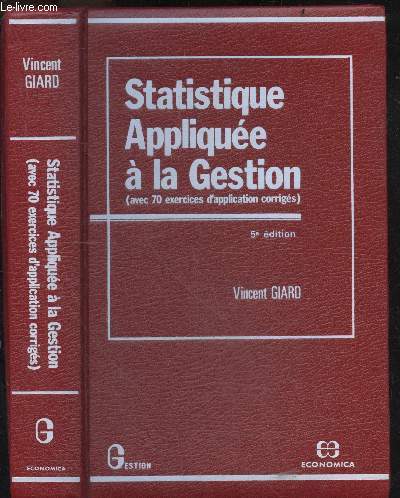 Statistiques appliquee a la gestion (avec 70 exercices d'application corriges) - 5e edition