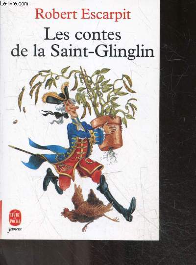 Les Contes de la Saint-Glinglin - a partir de 10 ans- texte integral