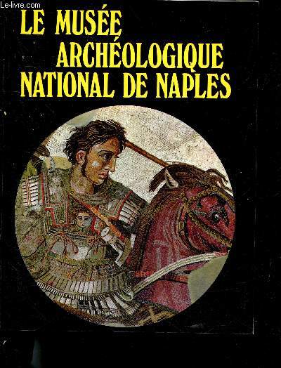 Le musee archeologique national de naples - edition francaise