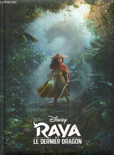 Raya et le Dernier Dragon - L'histoire du film