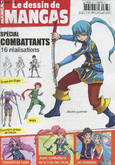 Le dessin de mangas N43 - novembre 2022 -special combattants 16 realisations- combattante rusee- jeune combattante de la tribu des ninjas- les amoureux- etape par etape- jeune guerrier...