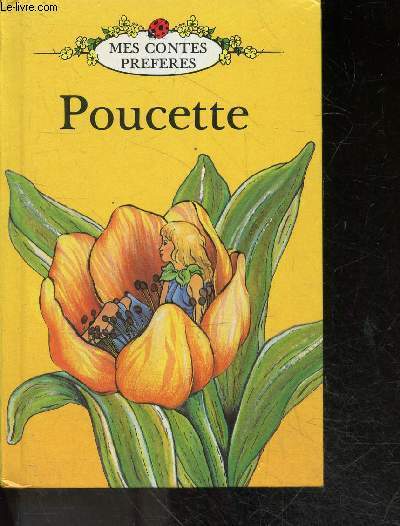 Poucette - Collection Mes contes preferes
