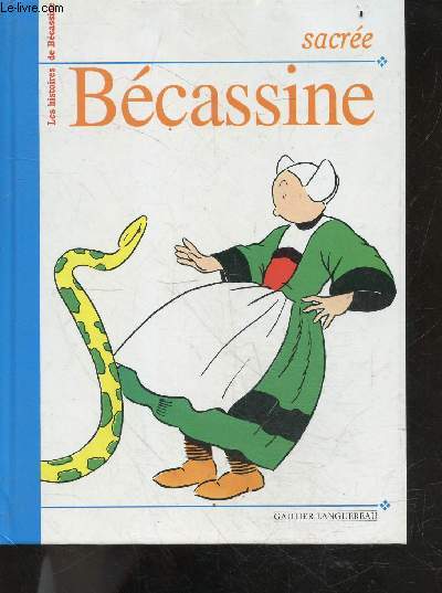 Sacre Bcassine - les histoires de Becassine