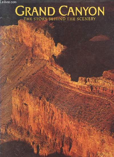 Grand canyon the story behind the scenery