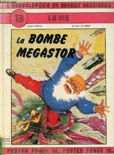 La bombe megastor - n13 : la vie - l'encyclopedie en bandes dessinees - proteo force 10