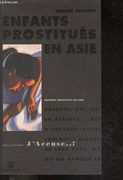 Enfants prostitus en Asie - Collection J'accuse