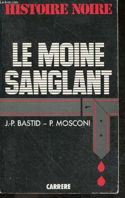 Le Moine Sanglant.