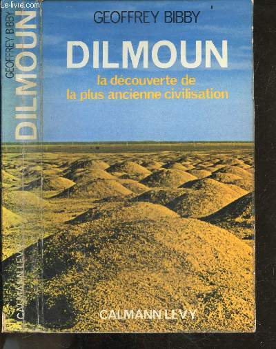DILMOUN - la decouverte de la plus ancienne civilisation