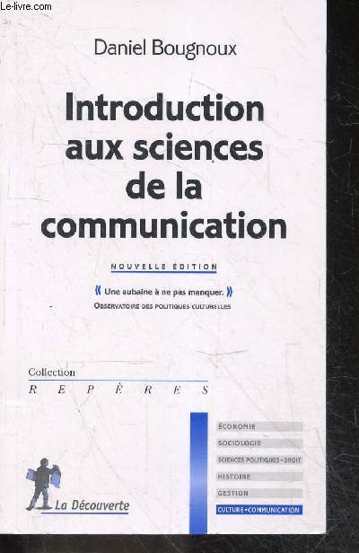 Introduction aux sciences de la communication - nouvelle edition - collection reperes N245