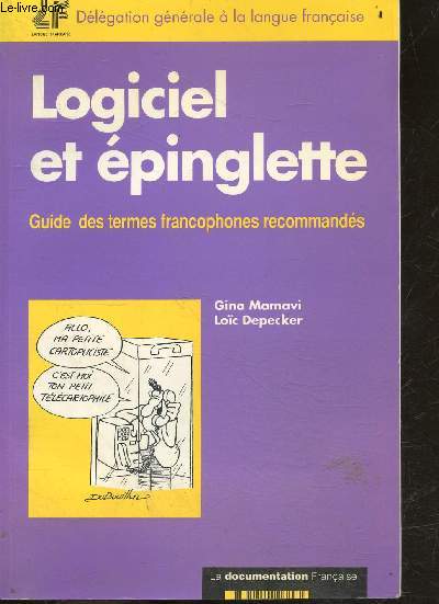 Logiciel et epinglette - guide des termes francophones recommandes - delegation generale a la langue francaise