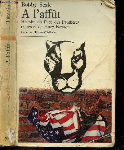 A l'affut - histoire du parti des pantheres noires et de huey newton - collection Temoins