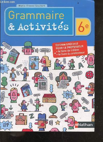 Grammaire & Activits 6e - Edition spciale pour le professeur