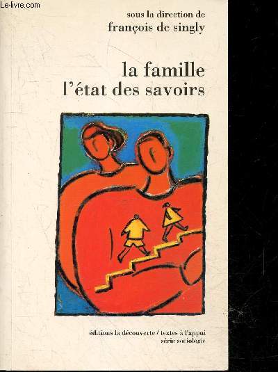 La Famille - L'tat Des Savoirs - serie sociologie
