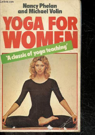 Yoga for Women - a classic of yoga teaching