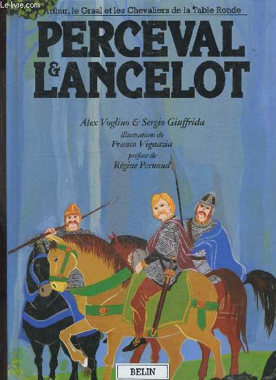Perceval et Lancelot - arthur, le graal et les chevaliers de la table ronde