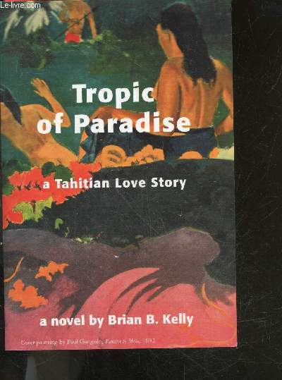 Tropic of Paradise, a Tahitian Love Story