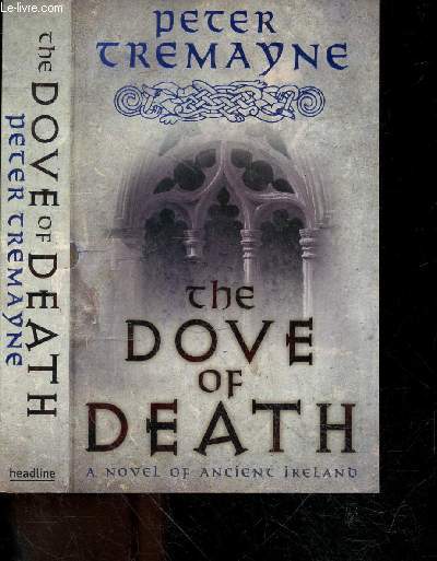 The Dove of Death - a novel of ancient ireland