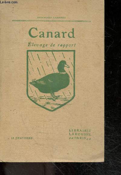 Canard - Elevage de rapport - brochures Larousse - 13 gravures - 5e edition