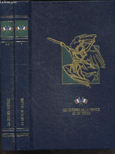 Les guerres de la france au XXe siecle - tome 1 + tome 2 : lot de 2 ouvrages