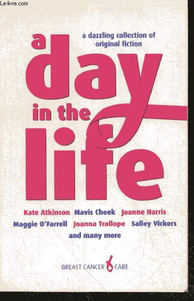A Day In The Life - A dazzling collection of original fiction