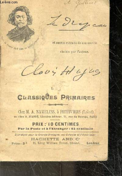 Clovis Hugues - Les classiques primaires- le drapeau et autres extraits de son oeuvre choisis par l'auteur : les trois papillons, le petit tambour d'arcole, le petit sou, le gouter des enfants, la fourmi et la cigale