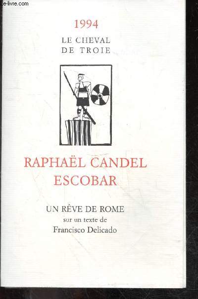 Un reve de rome sur un texte de Francisco delicado - Exemplaire N291 / 400 - 1994