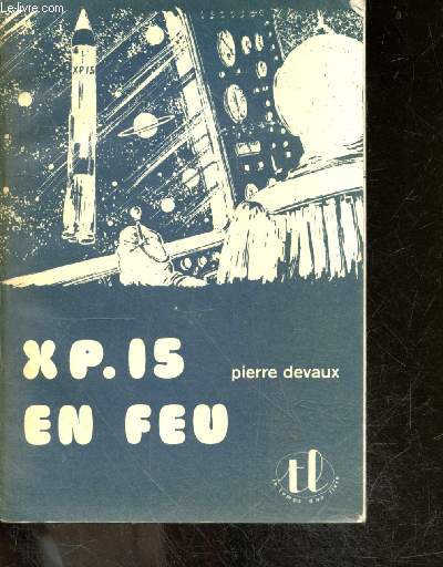 XP.15 en feu - collection Le temps d'un livre