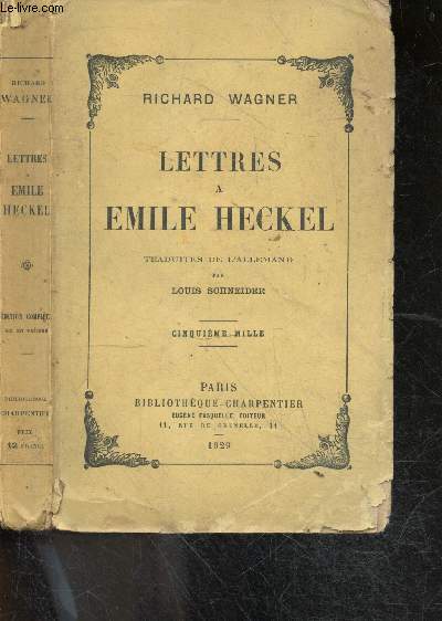 Lettres a emile Heckel - traduites de l'allemand par Louis Schneider