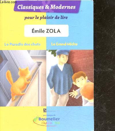 Pour le plaisir de lire : Emile Zola - le paradis des chats + Le grand Michu -Classiques & modernes