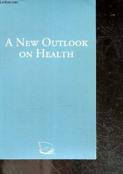 A new outlook on health - Collection Colorful classics n19- fatal illness of medicine in america, the medical industrial complex, only we can change the way it is, the us auto industry's cyclical crises, why is the us in particular failing so hard, covid