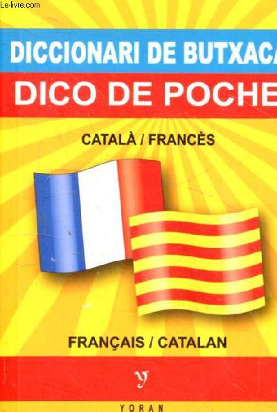 Diccionari de butxaca catala/francs & francs/catala - Dico de poche catalan/franais & franais/catalan.