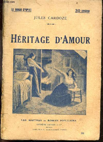 Heritage d'amour - le roman complet - les maitres du roman populaire N39