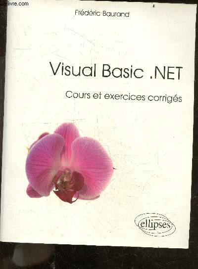 Visual Basic .NET - Cours et Exercices Corrigs