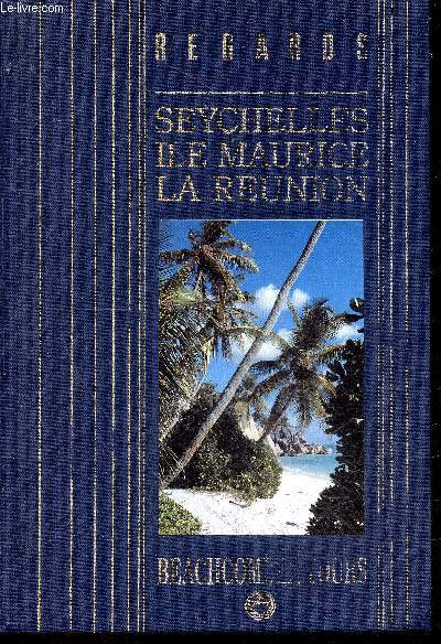 Seychelles, ile maurice, La Runion - Regards