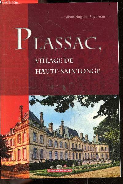 Plassac, village de haute saintonge - collection Racines Charentaises