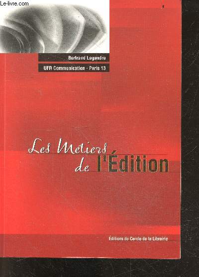 Les metiers de l'edition - 4e edition