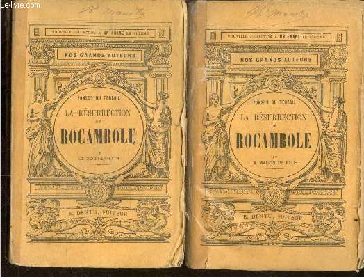 La resurrection de Rocambole - Lot de 2 volumes : Tome IV. La maison de fous + Tome V. Le souterrain - Collection Nos grands auteurs - nouvelle edition