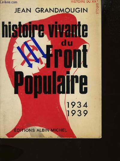 HSITOIRE VIVANTE DU FRONT POPULAIRE 1934-1939