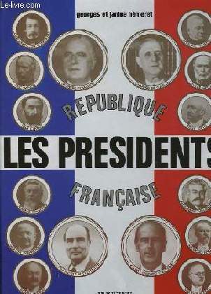 REPUBLIQUE FRANCAISE - LES PRESIDENTS
