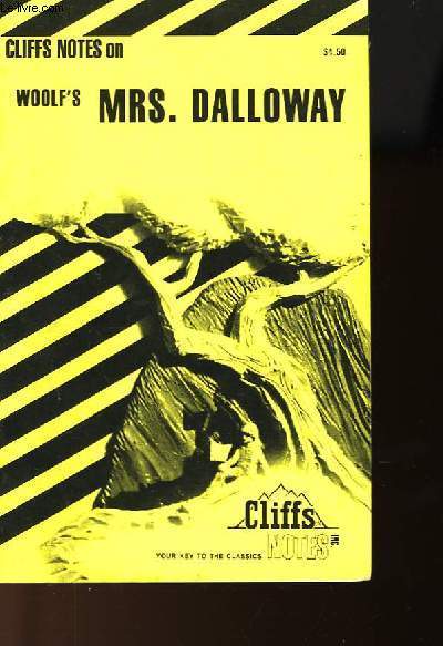 CLIFFS NOTES ON WOOLF'S MRS. DALLOWAY