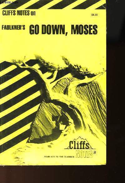 CLIFFS NOTES ON FAULKNER'S GO DOWN, MOSES