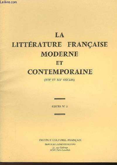 LA LITTERATURE FRANCAISE MODERNE ET CONTEMPORAINE (XIXe et XXe SIECLE) - COURS N2