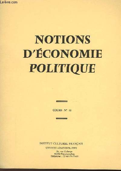 NOTIONS D'ECONOMIE POLITIQUE - COURS N12