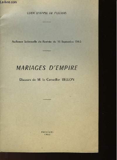MARIAGES D'EMPIRE - DISCOURS DE M. LE CONSEILLER BELLON