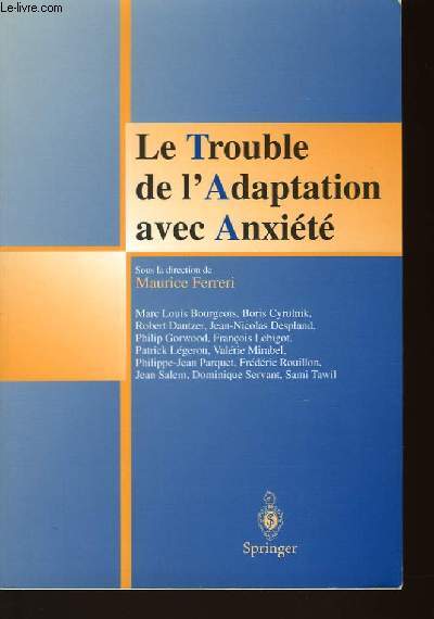 LE TROUBLE DE L'ADAPTATION AVEC ANXIETE