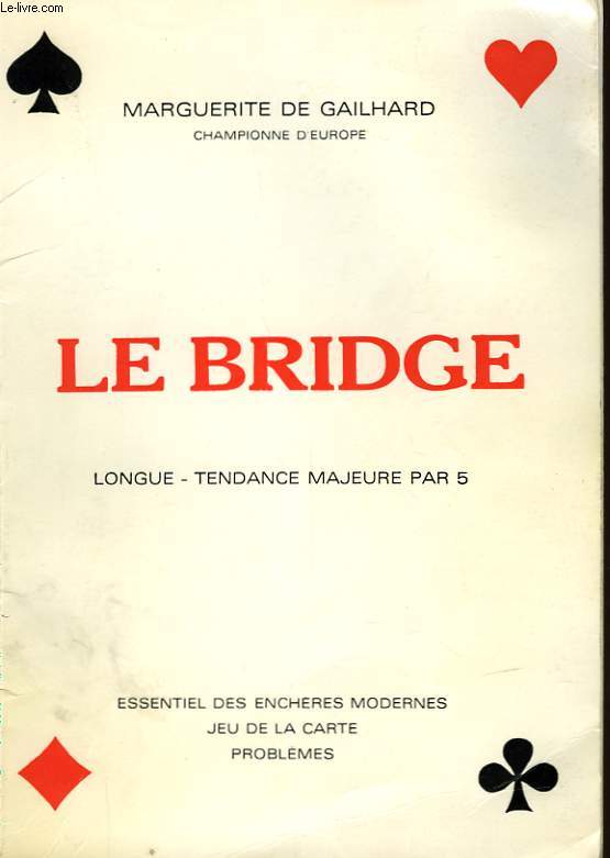 LE BRIDGE - LONGUE TENDANCE MAJEURE PAR 5