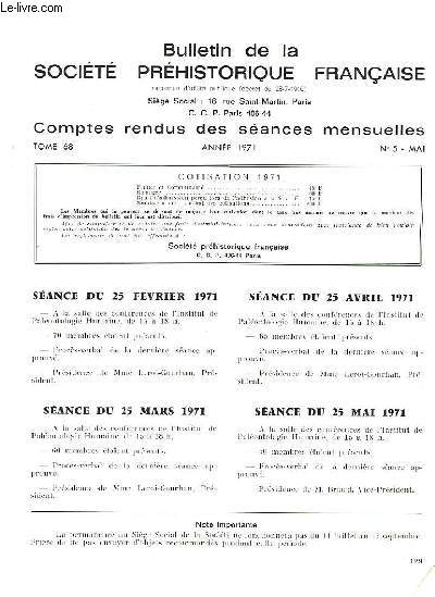 BULLETIN DE LA SOCIETE PREHISTORIQUE FRANCAISE - COMPTES RENDUS DES SEANCES MENSUELLES - ANNEE 1971 - TOME 68 - N5
