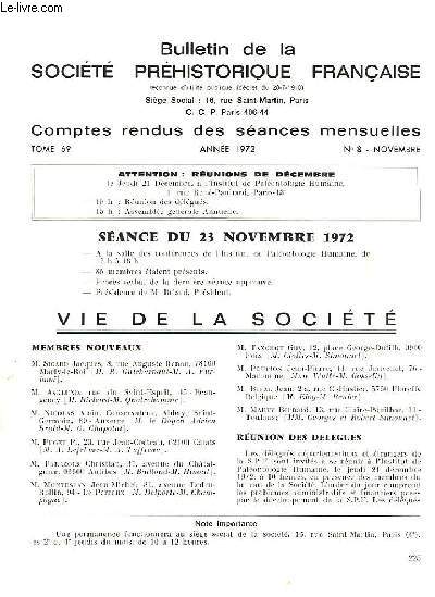 BULLETIN DE LA SOCIETE PREHISTORIQUE FRANCAISE - COMPTES RENDUS DES SEANCES MENSUELLES - ANNEE 1972 - TOME 69 - N8